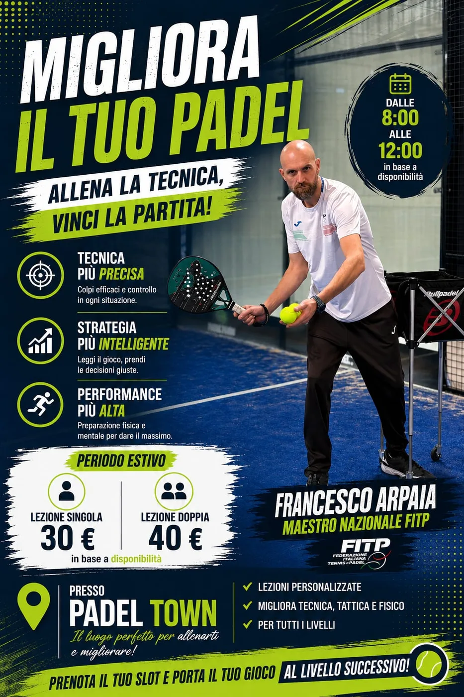 Locandina Migliora il Tuo Padel — Lezioni Estive con Francesco Arpaia, Padel Town